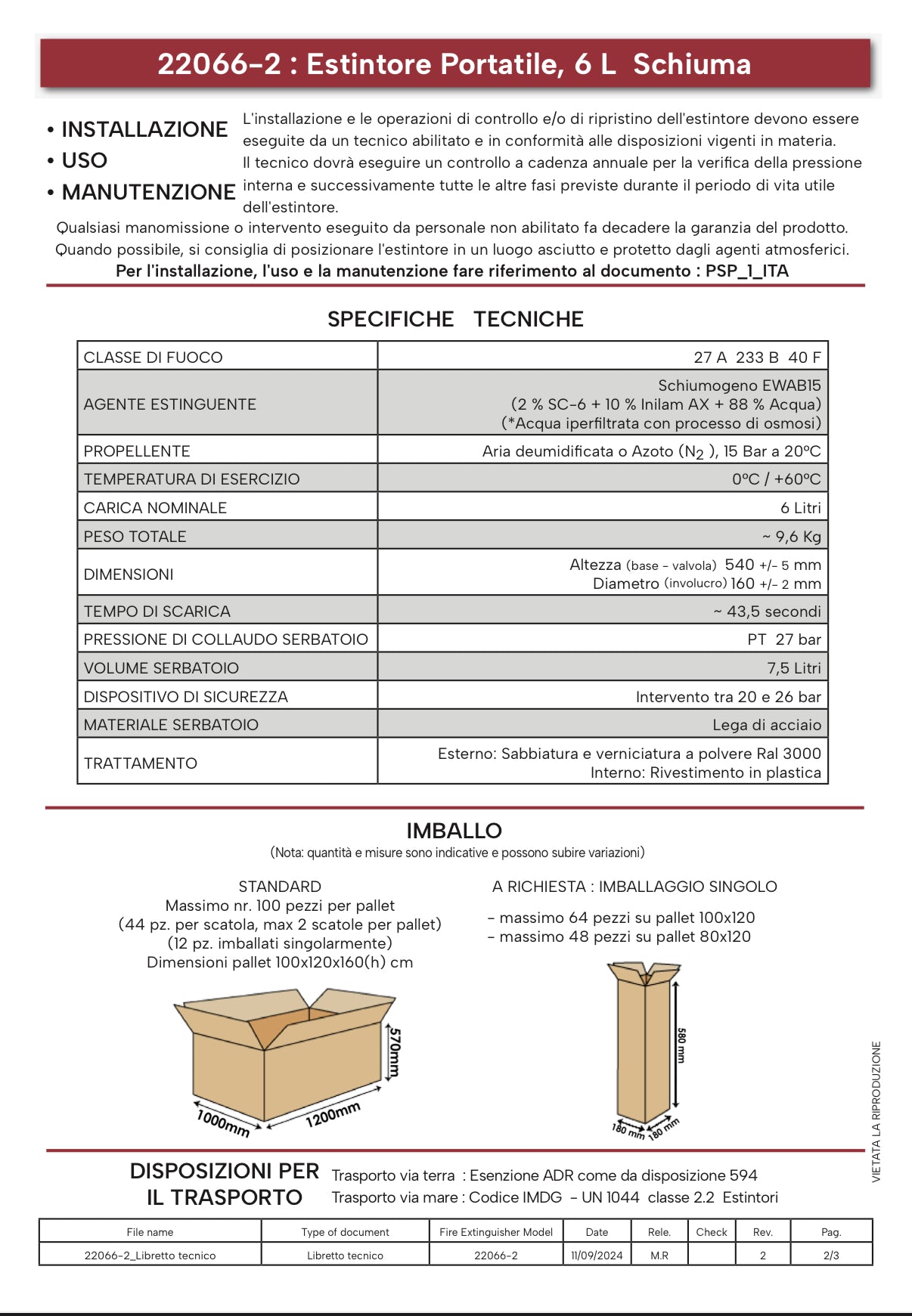 ESTINTORE LITRI 6 SCHIUMA EN 3-7 - 27 A 233 B 40 F